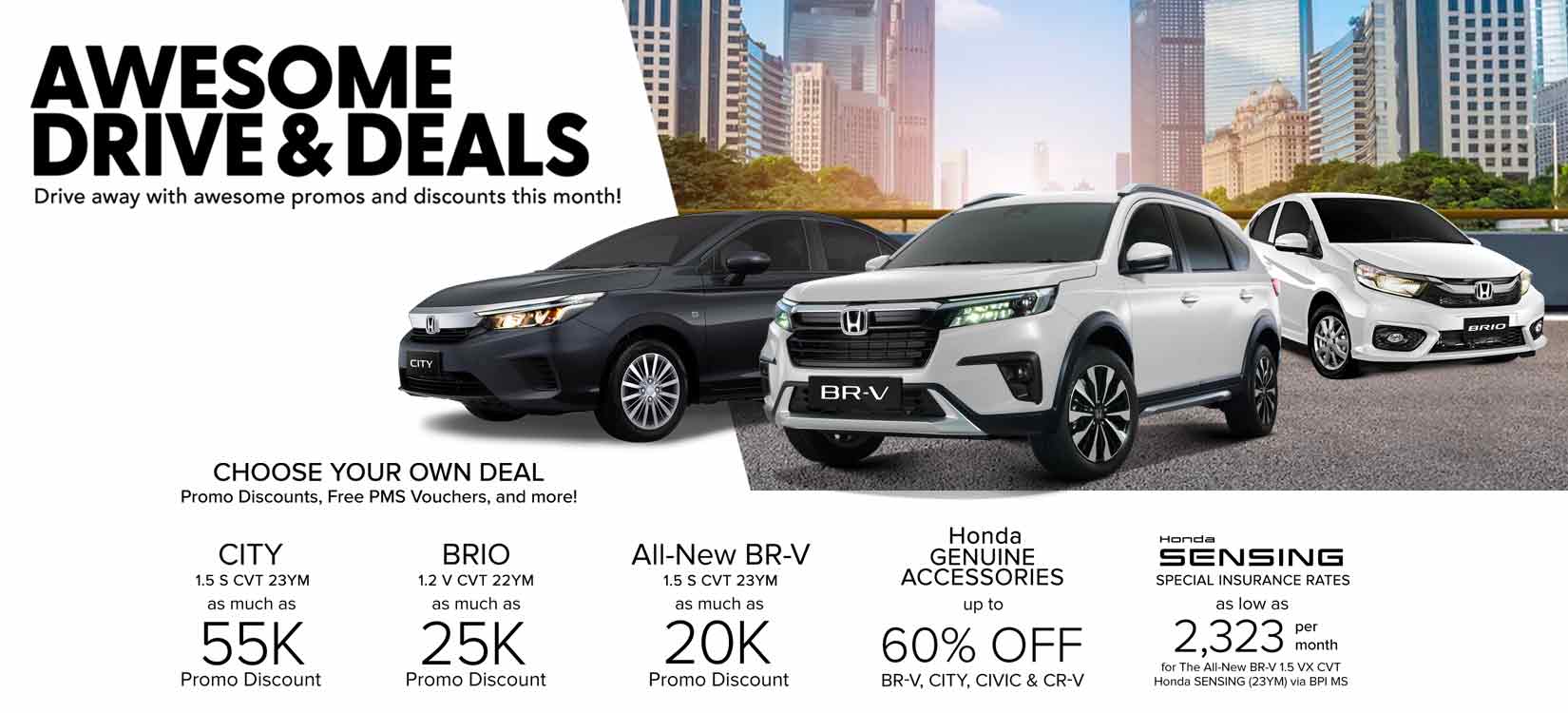 Score enticing offers on a brand-new Honda with the extension of “Choose Your Own Deal” promo this March