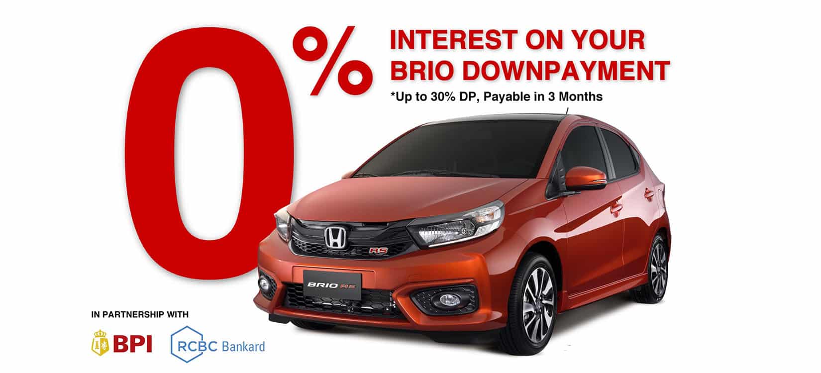 Honda offers 0% special installment plan and  credit card payment options for Brio
